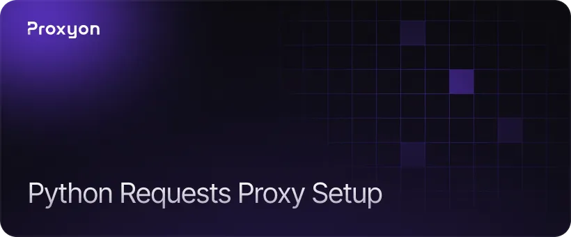 How to Set Up a Proxy in Python Requests