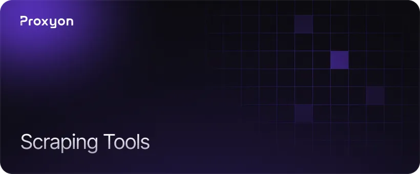 Tools You Need to Scrape Website Data